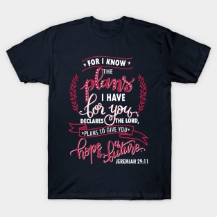 Plan Hope Future - Jeremiah 29:11 God promise trust faith T-Shirt